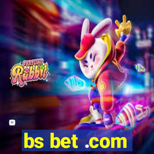 bs bet .com